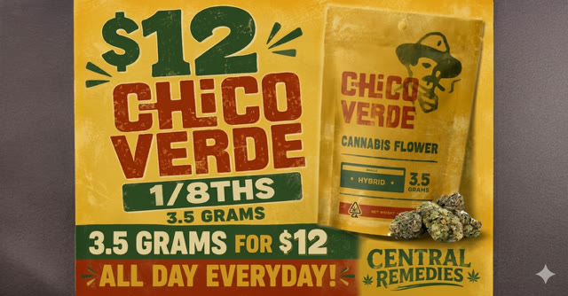 Deal card: Chico Verde cannabis flower 1/8ths — 3.5 grams for $12, all day every day.